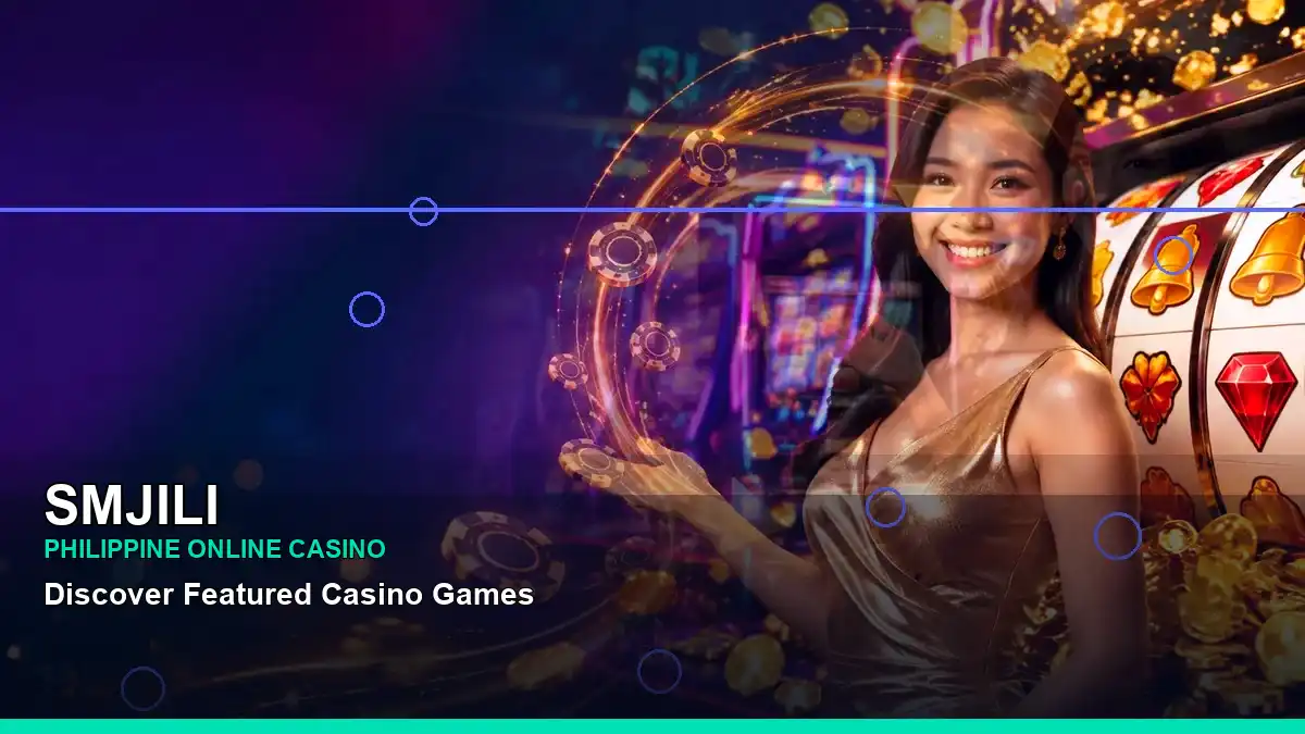 SMJILI wide-action night online slot games highlighting mobile-friendly casino play